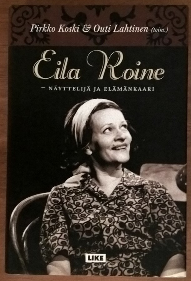 Pirkko Koski & Outi Lahtinen (toim.): Eila Roine