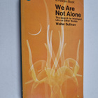 Walter Sullivan : We are not alone : the search of intell... - pikkukuva 1