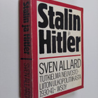 Sven Allard : Stalin ja Hitler : tutkielma Neuvostoliiton... - pikkukuva 1