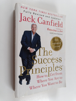 Jack Canfield : The success principles : how to get from ...