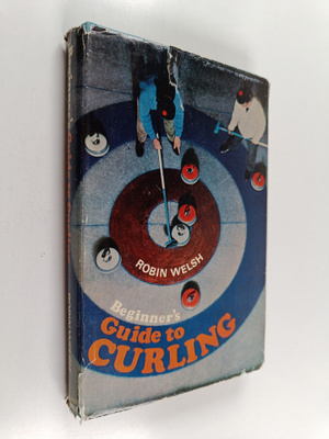 Robin Welsh : Beginner's Guide to Curling