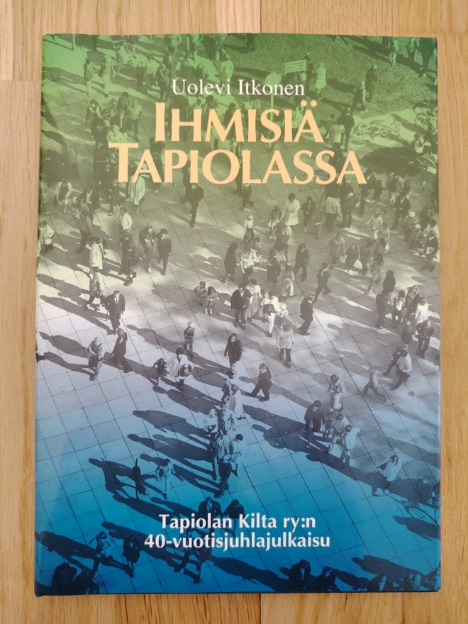 Uolevi Itkonen : Ihmisiä Tapiolassa - kirja