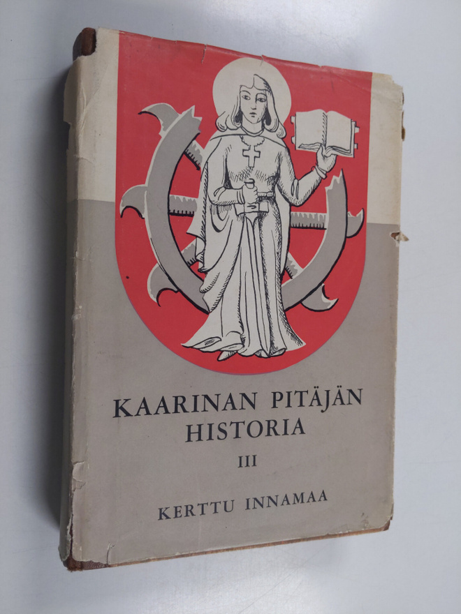 Kerttu Innamaa : Kaarinan pitäjän historia 3 - Aikakausi ...