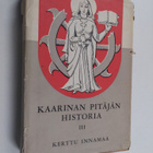 Kerttu Innamaa : Kaarinan pitäjän historia 3 - Aikakausi ... - pikkukuva 1
