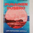 Jonna Pulkkinen : Punainen pusero : Lappi partisaanien ar... - pikkukuva 1