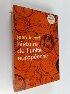 Jean Lecerf : Histoire de l'unite europeenne