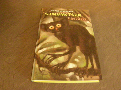 Marja Luukkonen Sumumetsän kasvatit