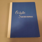 Oi kallis Suomenmaa Matti Poutavaara - pikkukuva 1