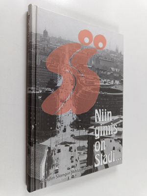Matti Kohva : Niin gimis on stadi : Stadin Slangin juhlaj...