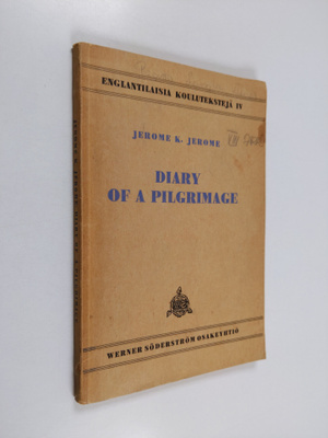 Jerome K. Jerome : Diary of a pilgrimage