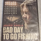 Bad Day to Go Fishing UUSI Jouko Ahola - pikkukuva 1