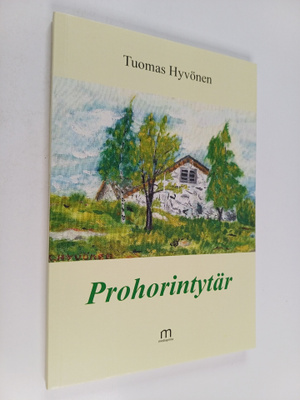 Tuomas Hyvönen : Prohorintytär