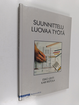 Kari Ristola ym. : Suunnittelu - luovaa työtä