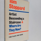 Tom Stoppard : Artist descending a staircase and Where ar... - pikkukuva 1
