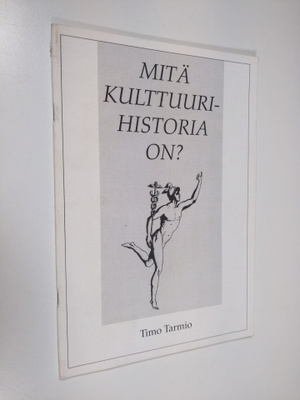 Timo Tarmio : Mitä kulttuurihistoria on?