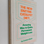 Carlson Wade : The New Enzyme-catalyst Diet - Amazing Way... - pikkukuva 1