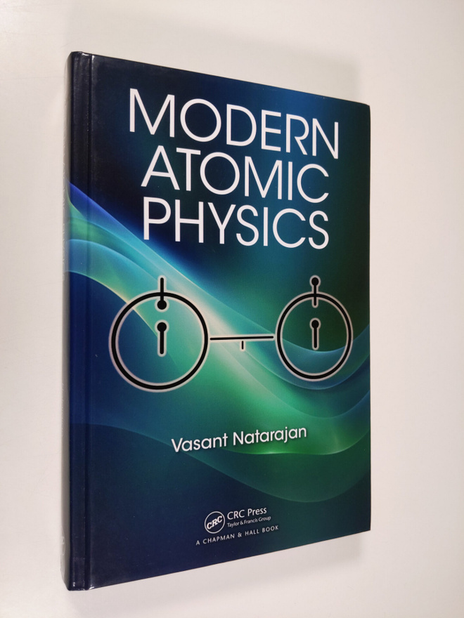 Vasant Natarajan : Modern Atomic Physics