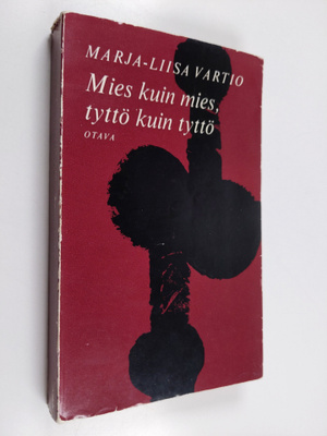 Marja-Liisa Vartio : Mies kuin mies, tyttö kuin tyttö