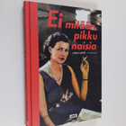 Kikka Seppä : Ei mitään pikku naisia - pikkukuva 1