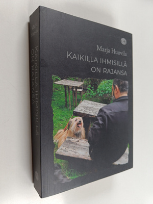 Marja Huovila : Kaikilla ihmisillä on rajansa
