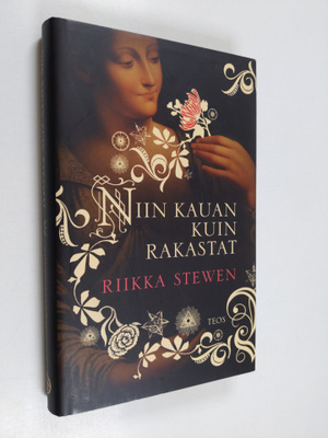 Riikka Stewen : Niin kauan kuin rakastat