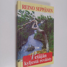 Reino Seppänen : Petäjän kyljestä reväisty - pikkukuva 1