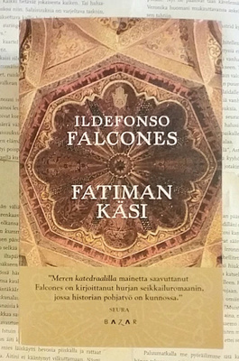 Ildefonso Falcones - Fatiman käsi (pokkari)