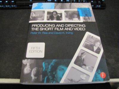 Producing and Directing the Short Film and Video
