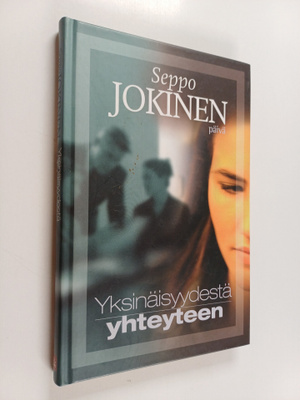 Seppo Jokinen : Yksinäisyydestä yhteyteen