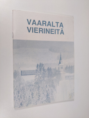 Vaaralta vierineitä