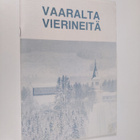 Vaaralta vierineitä - pikkukuva 1