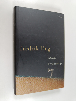 Fredrik Lång : Minä, Dosentti ja Jane