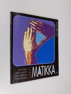 Arno ym. Aalto : Lyhyt matikka Geometria