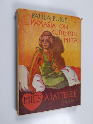 Paula Purje : Pääasia on kuitenkin, mitä mies ajattelee