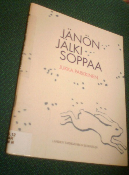 Jukka Parkkinen: Jänönjälkisoppaa (Sis.postikulut)