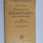 Erwin Voellmy : Funfstellige logarithmen und zahlentafeln... - pikkukuva 1