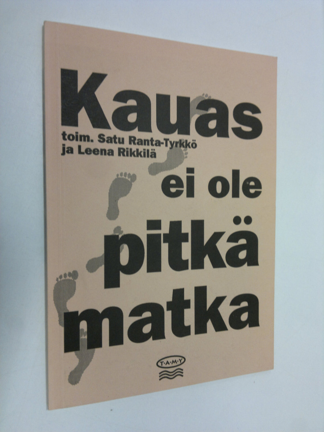 Satu ym. (toim.) Ranta-Tyrkkö : Kauas ei ole pitkä matka