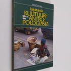 Matti Sarmela : Kirjoituksia kulttuuriantropologiasta (te... - pikkukuva 1