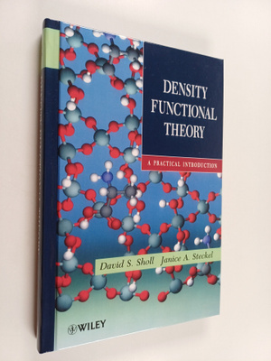 David S. Sholl : Density functional theory : a practical ...