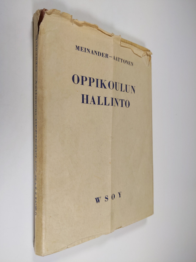 Ragnar Meinander : Oppikoulun hallinto