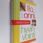 Markku Ojanen : Ilo, onni, hyvinvointi - pikkukuva 1