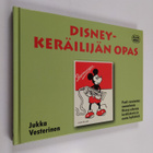 Jukka Vesterinen : Disney-keräilijän opas : puoli vuosisa... - pikkukuva 1