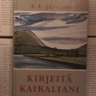 A.E. Järvinen - Kirjeitä kairaltani (sid.) - pikkukuva 2