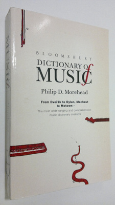 Philip D. Morehead : Bloomsbury Dictionary of Music