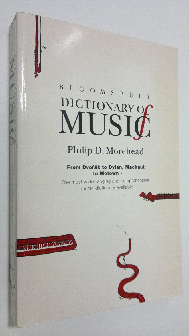 Philip D. Morehead : Bloomsbury Dictionary of Music