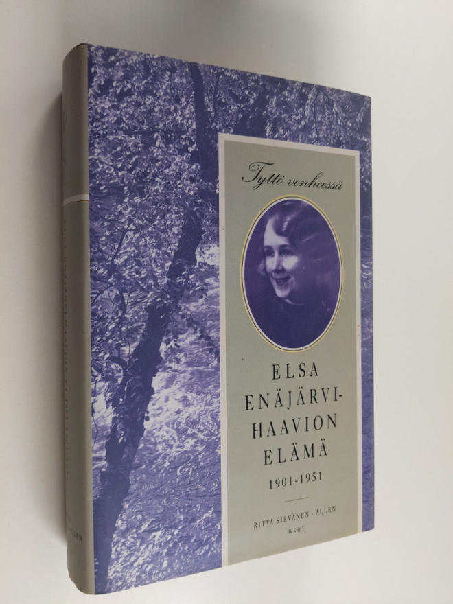 Ritva Sievänen-Allen : Tyttö venheessä : Elsa Enäjärvi-Ha...