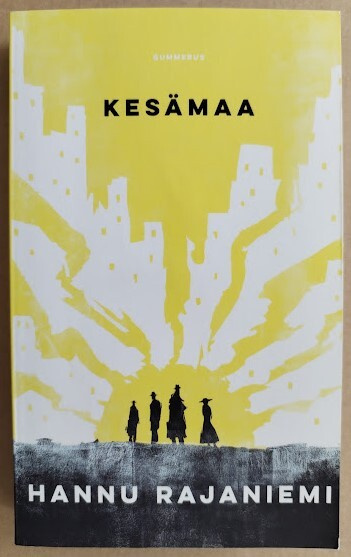 Hannu Rajaniemi: Kesämaa