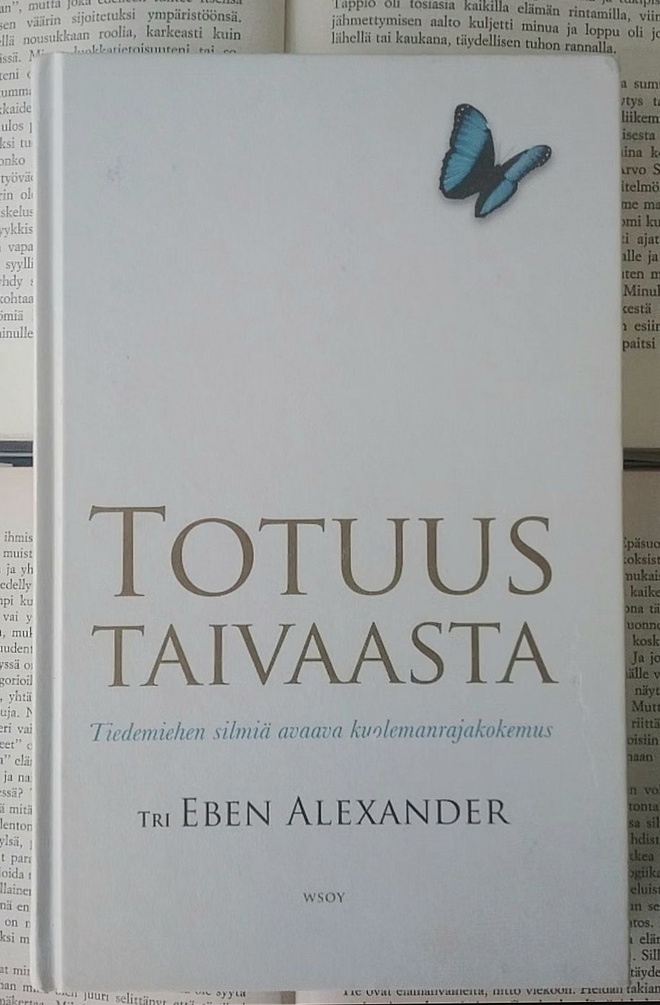 Eben Alexander - Totuus taivaasta (sid.)