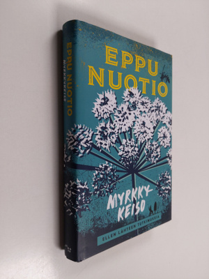 Eppu Nuotio : Myrkkykeiso