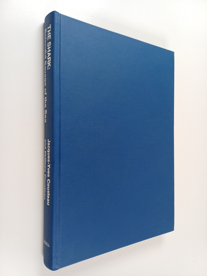 Jacques Yves Cousteau ym. : The Shark - Splendid Savage o...
